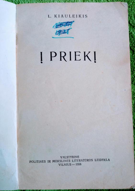 Į priekį - L. Kiauleikis, knyga 4