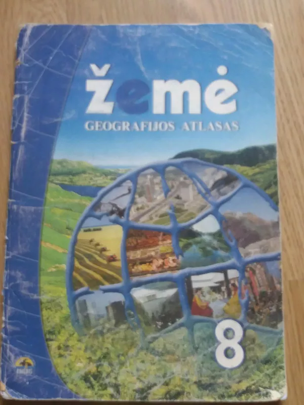 Žemė. Geografijos atlasas 8 klasei - Autorių Kolektyvas, knyga
