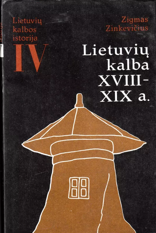 Lietuvių kalba XVIII-XIX a. - Zigmas Zinkevičius, knyga
