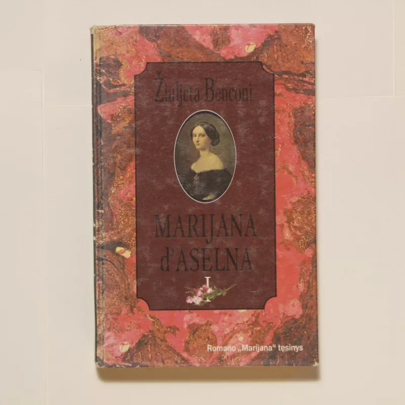 Marijana d'Aselna (3 dalys) - Žiuljeta Benconi, knyga 4