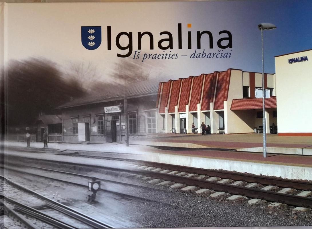 Ignalina : iš praeities – dabarčiai - Autorių Kolektyvas, knyga 3