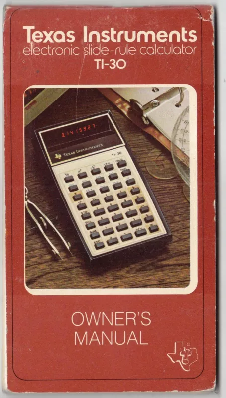 Texas Instruments Electronic Slide-Rule Calculator TI-30 Owner's Manual - Autorių Kolektyvas, knyga 4
