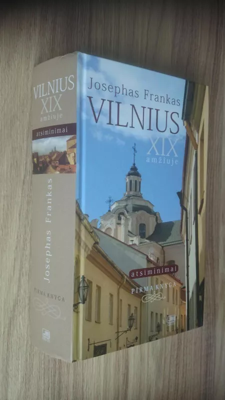 Vilnius XIX amžiuje. Atsiminimai. Pirma knyga - Josephas Frankas, knyga
