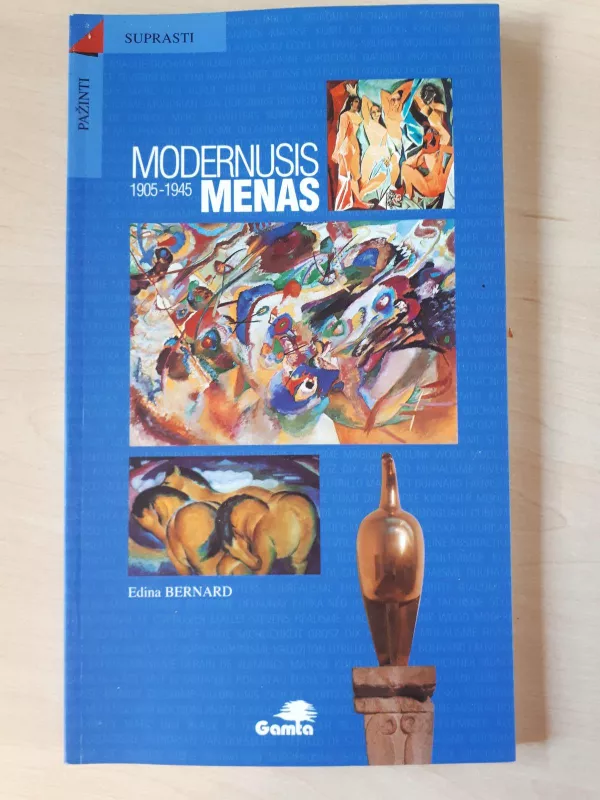 Modernusis menas 1905-1945 - Edina Bernard, knyga