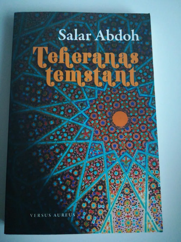Teheranas temstant - Salar Abdoh, knyga 2