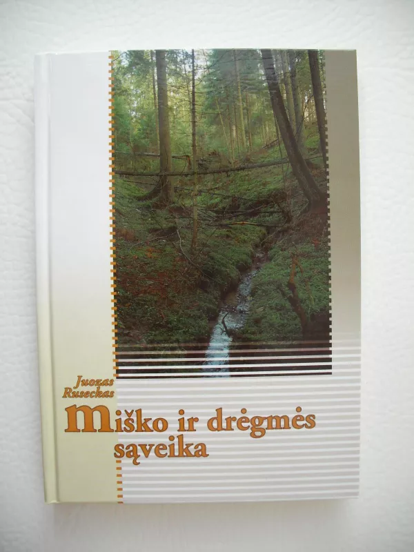 Miško ir drėgmės sąveika - Juozas Ruseckas, knyga 2