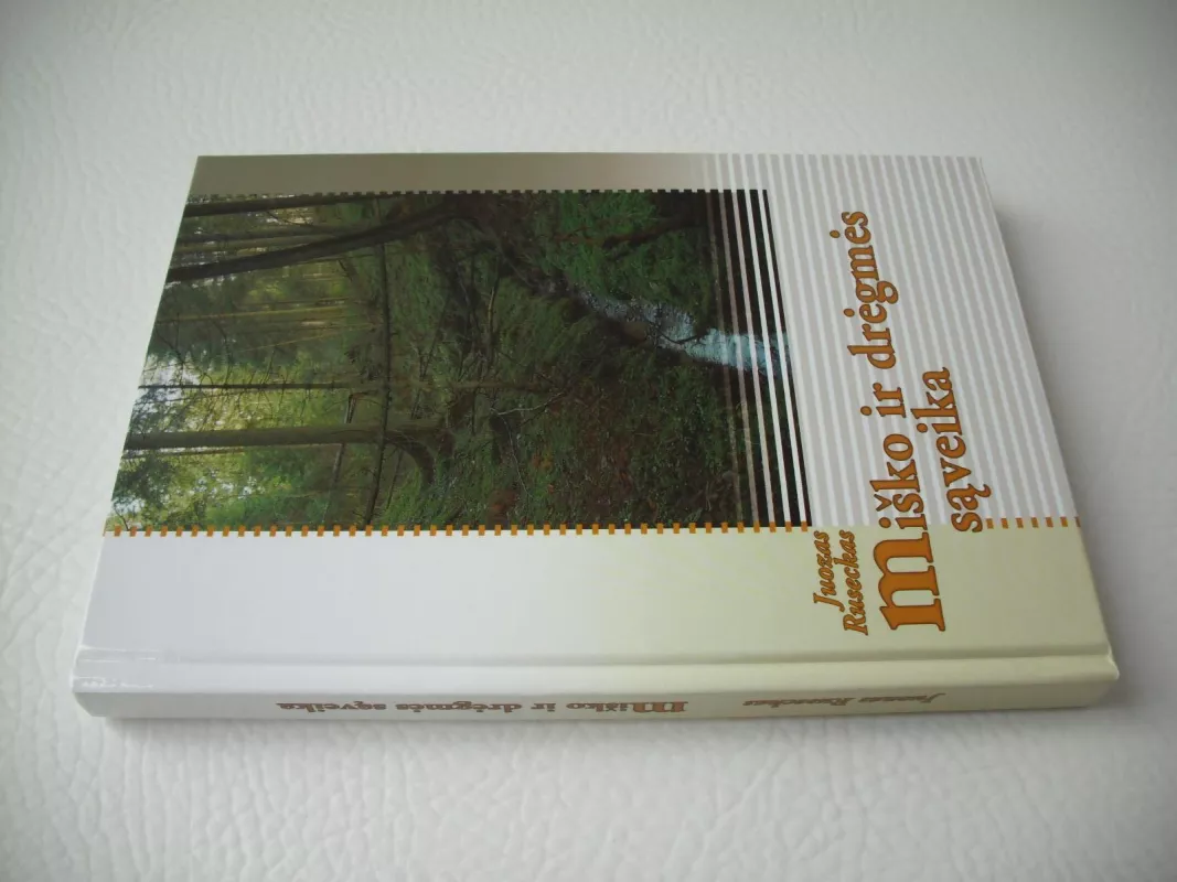 Miško ir drėgmės sąveika - Juozas Ruseckas, knyga 3