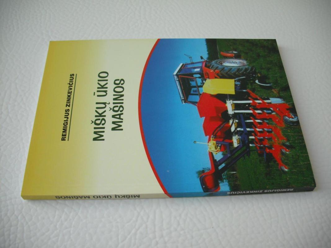 Miškų ūkio mašinos - Remigijus Mockevičius, knyga 3