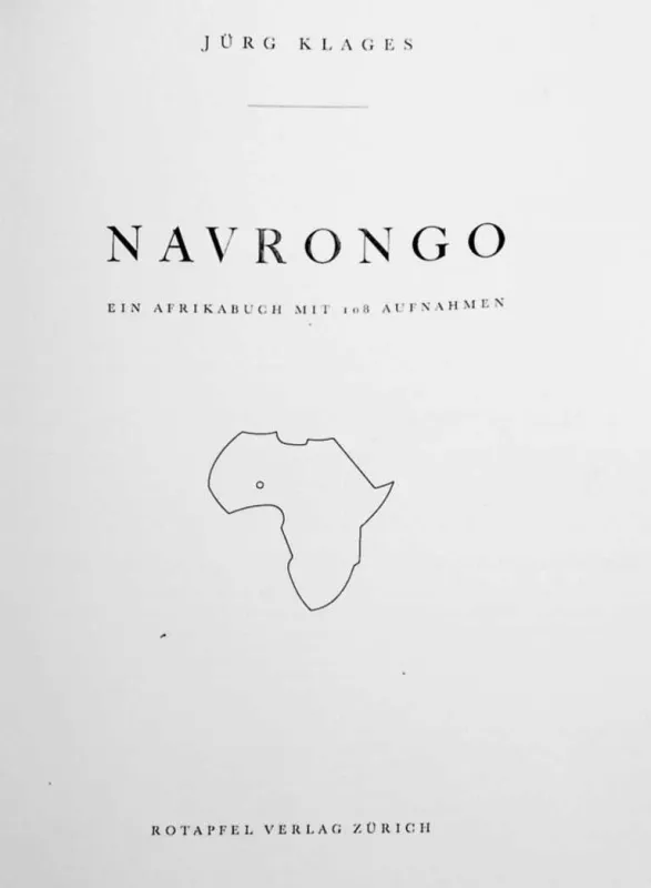 Navrongo: Ein Afrikabuch mit 108 Aufnahmen - Jürg Klages, knyga 5