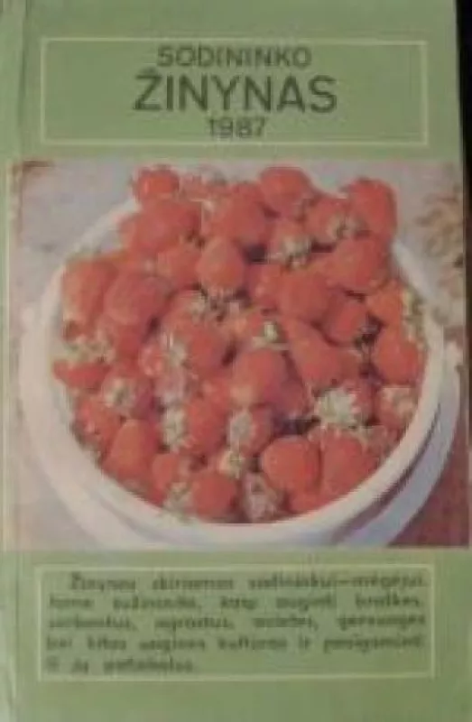 Sodininko žinynas 1987 - Algirdas Puipa, knyga 3