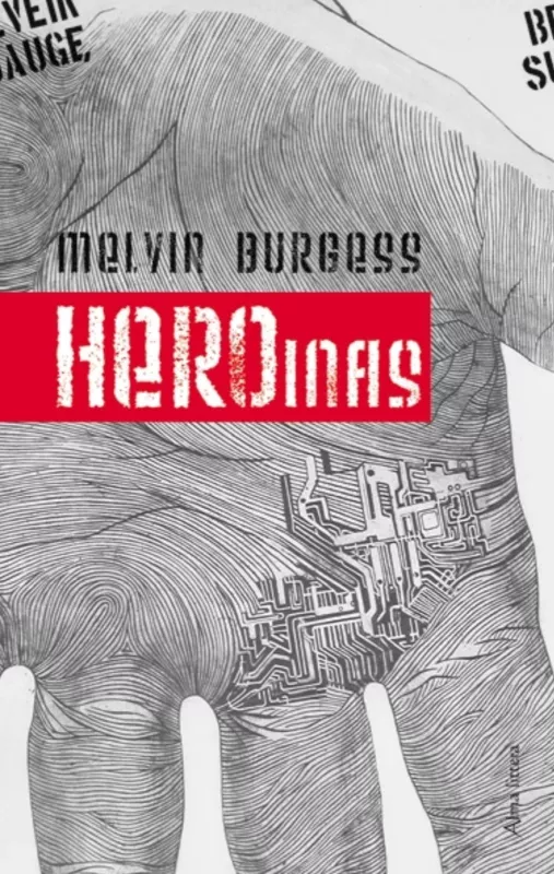 Heroinas - Melvinas Burgesas, knyga