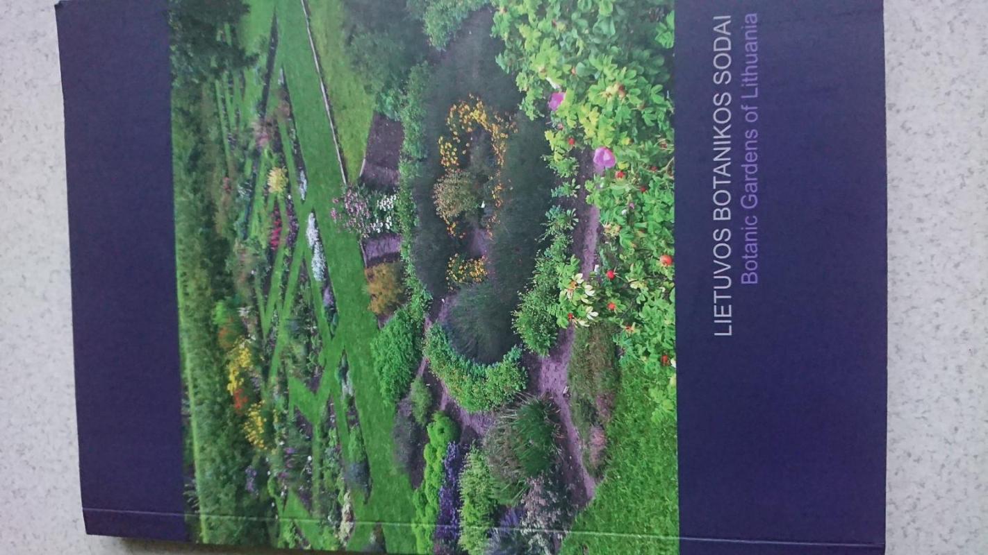 Lietuvos botanikos sodai - A. Skridaila, S.  Žilinskaitė, knyga 4