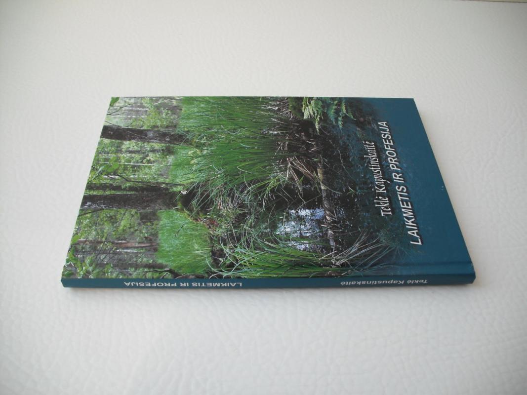 Laikmetis ir profesija - Teklė Kapustinskaitė, knyga 3