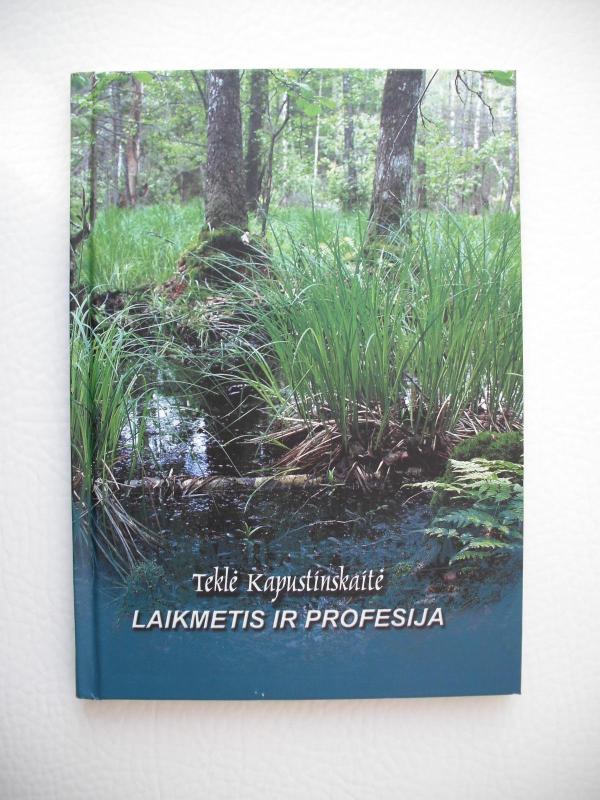 Laikmetis ir profesija - Teklė Kapustinskaitė, knyga 2