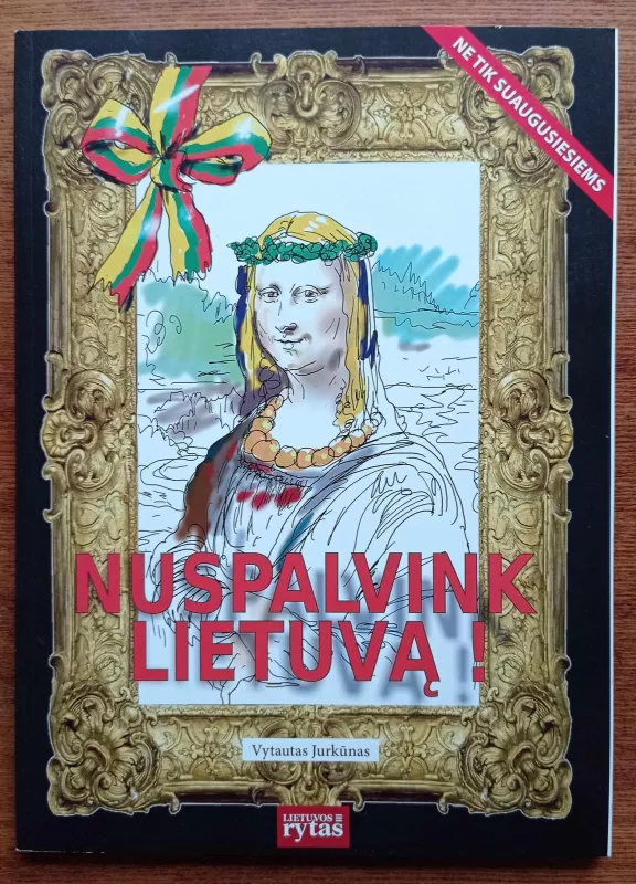 Nuspalvink Lietuvą - Vytautas Jurkūnas, knyga 2