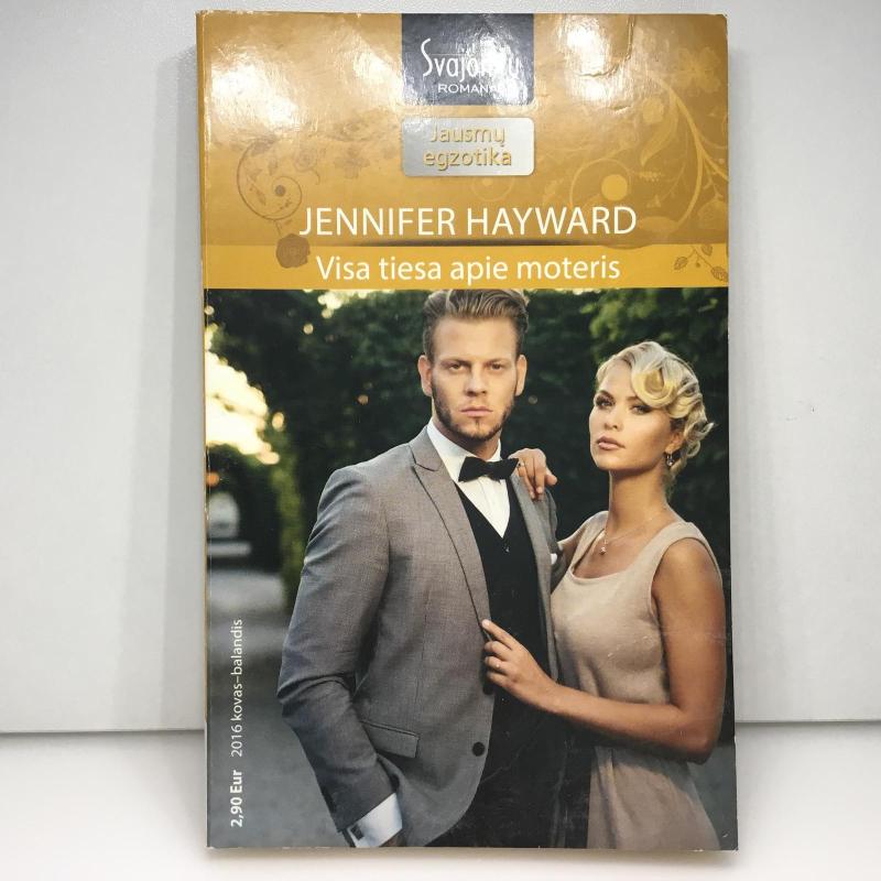 Visa tiesa apie moteris - Jennifer Hayward, knyga 2