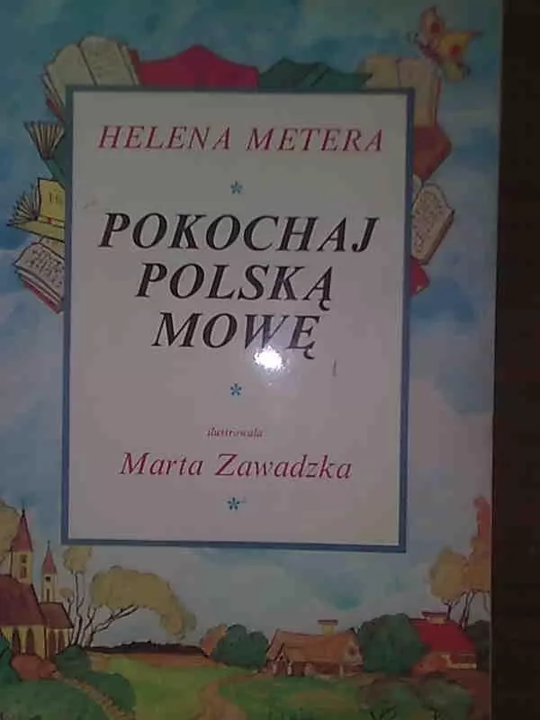 Pokocaj polska mowe - Helena Metera, knyga