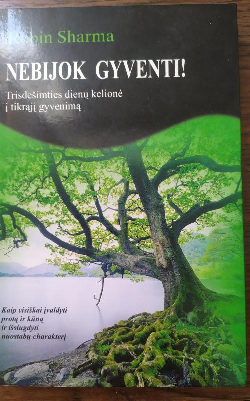 Nebijok gyventi - Robin Sharma, knyga 2