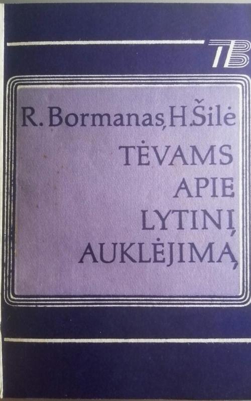 Tėvams apie lytinį auklėjimą - R. Bormanas, knyga 2