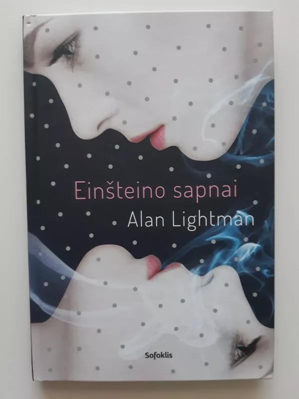 Einšteino sapnai - Alan Lightman, knyga 2