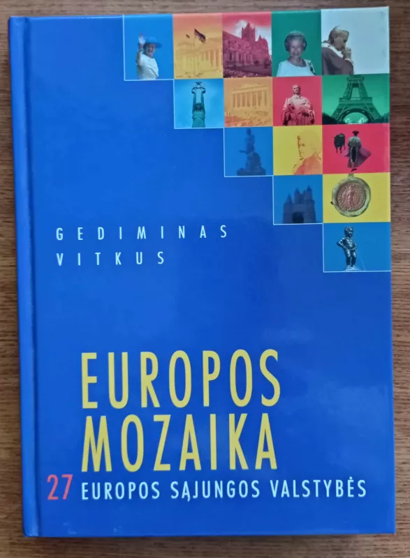 Europos mozaika: 27 Europos Sąjungos valstybės - Gediminas Vitkus, knyga 2