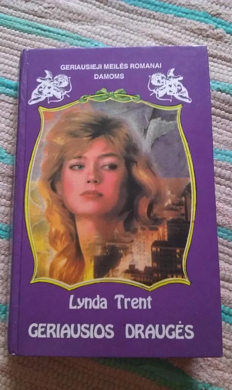 Geriausios draugės - Lynda Trent, knyga 2
