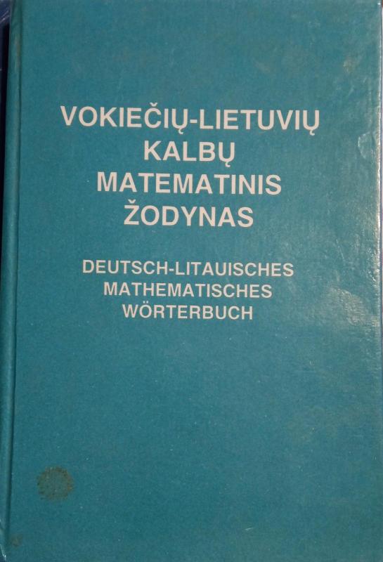 Vokiečių-lietuvių kalbų matematinis žodynas - Vilija Mačienė, knyga
