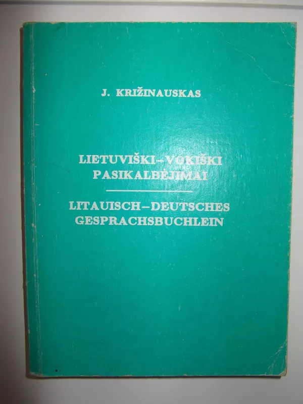 Lietuviški-vokiški pasikalbėjimai - J. Križinauskas, knyga