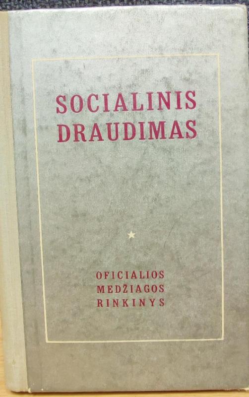 Socialinis draudimas. Oficialios medžiagos rinkinys - Autorių Kolektyvas, knyga 2