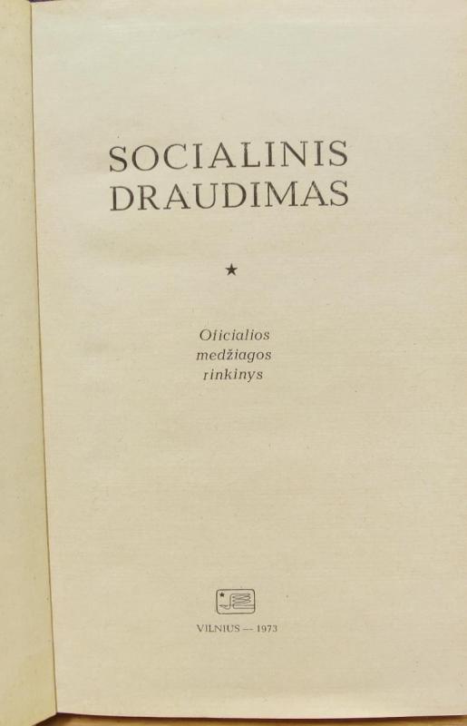 Socialinis draudimas. Oficialios medžiagos rinkinys - Autorių Kolektyvas, knyga 3