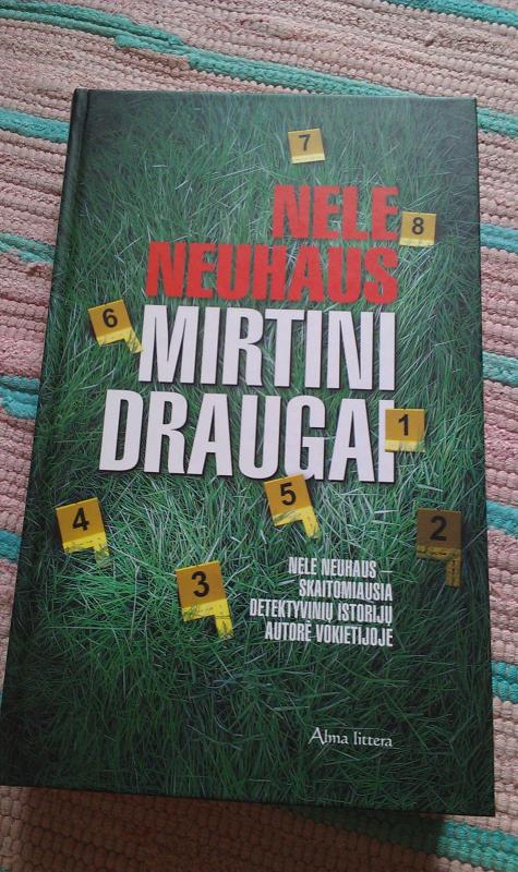 Mirtini draugai - Nele Neuhaus, knyga 2