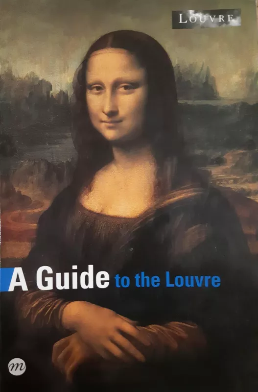 A Guide to the Louvre - Bérénice Geoffroy-Schneiter, knyga