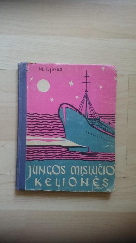 Jungos mįslučio kelionės - Michailas Iljinas, knyga 2