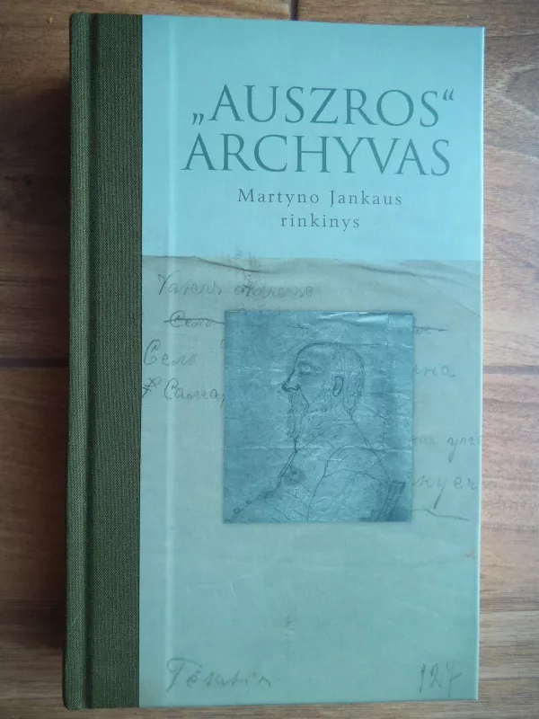 „Auszros“ archyvas: Martyno Jankaus rinkinys - Domas Kaunas, knyga 3
