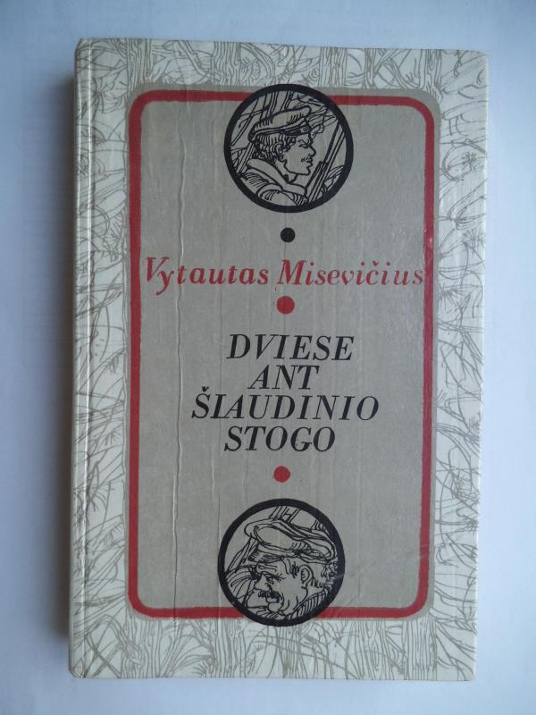 Dviese ant šiaudinio stogo - Vytautas Misevičius, knyga 3