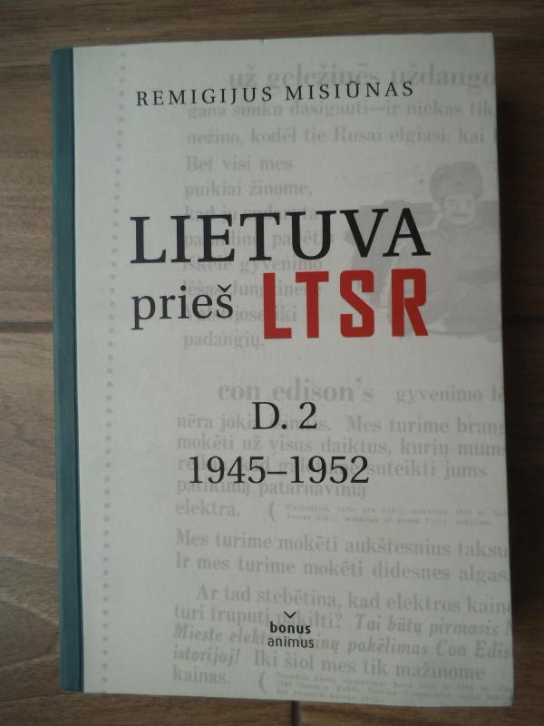 Lietuva prieš LTSR, antra dalis: 1945–1952 - Remigijus Misiūnas, knyga 3