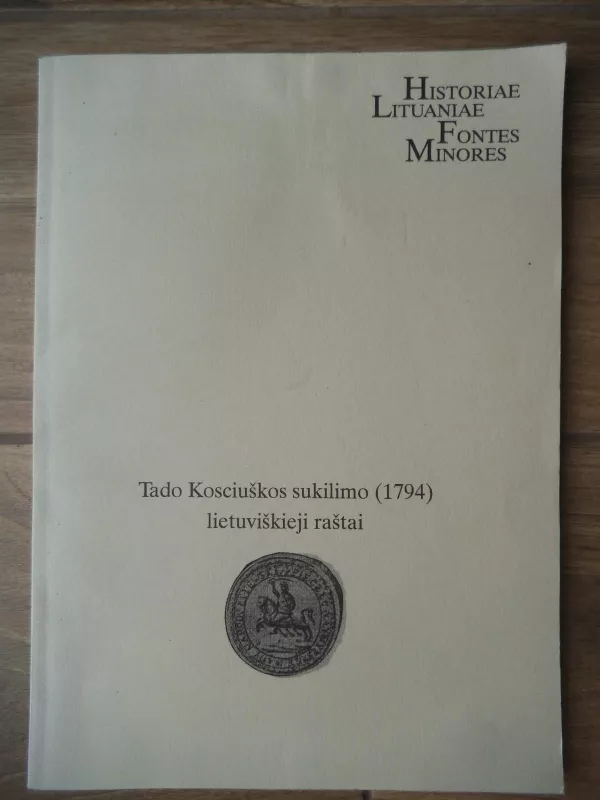Tado Kosciuškos sukilimo (1794) lietuviškieji raštai - Juozas Tumelis, knyga 3