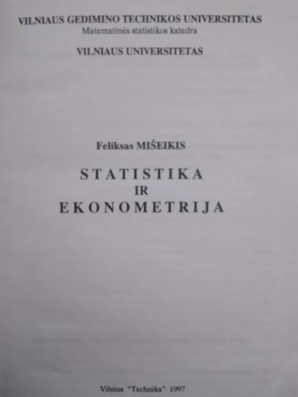 Statistika ir ekonometrija - Feliksas Mišeikis, knyga