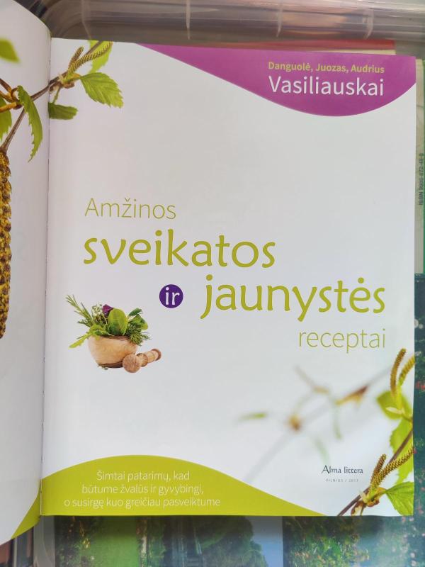 Amžinos sveikatos ir jaunystės receptai - Juozas Vasiliauskas, knyga 3
