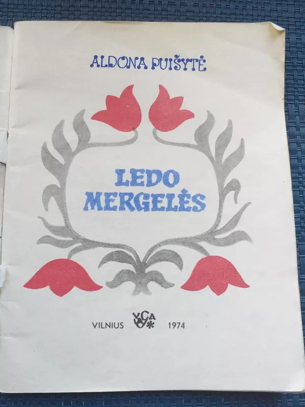 A.Puišytė Ledo mergelės,1974 m - Aldona Puišytė, knyga 4