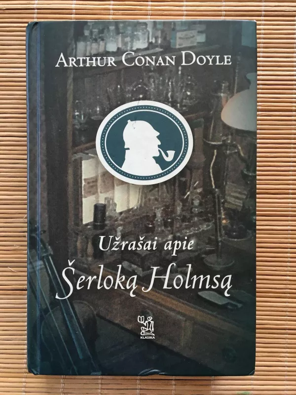Užrašai apie Šerloką Holmsą - A. Conan Doyle, knyga