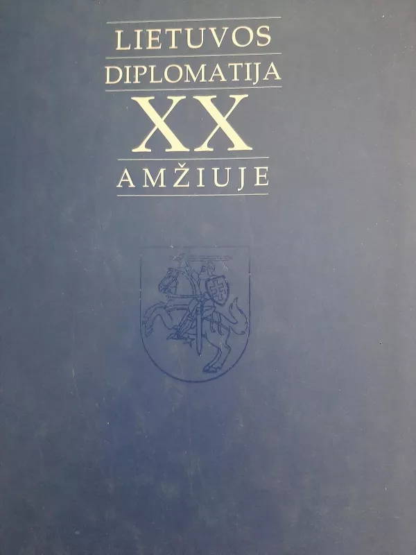 Lietuvos diplomatija XX amziuje - Raimundas Lopata, knyga