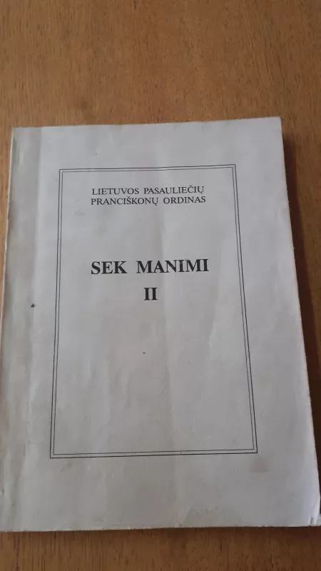 SEK MANIMI  (2 dalis) - A.Remesa A.Remesa, knyga 4