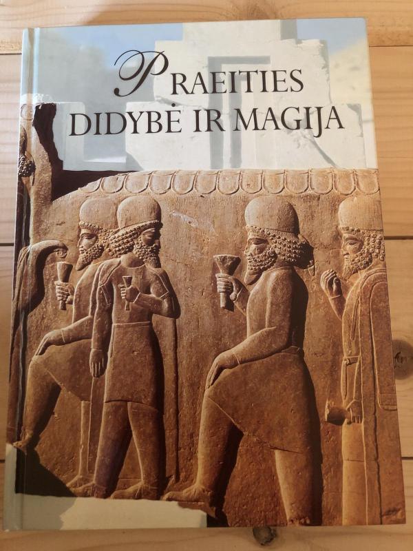 Praeities didybė ir magija - Autorių Kolektyvas, knyga 3