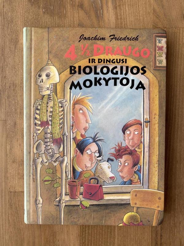 4 1/2 draugo ir dingusi biologijos mokytoja - Joachim Friedrich, knyga 4