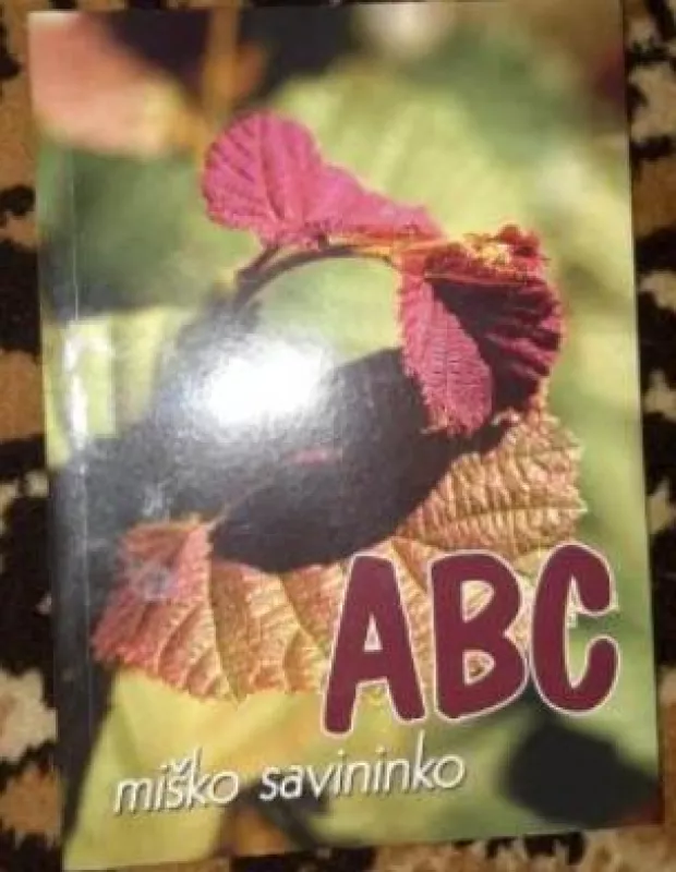 Miško savininko ABC - A. Gaižutis, knyga