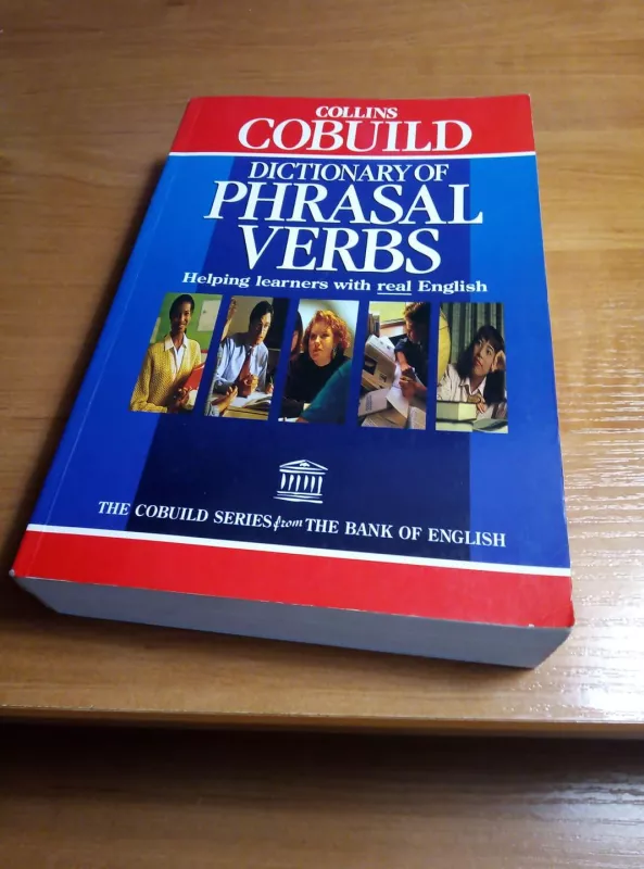 Dictionary of phrasal verbs. Helping learners with real English - Cobuild Collins, knyga