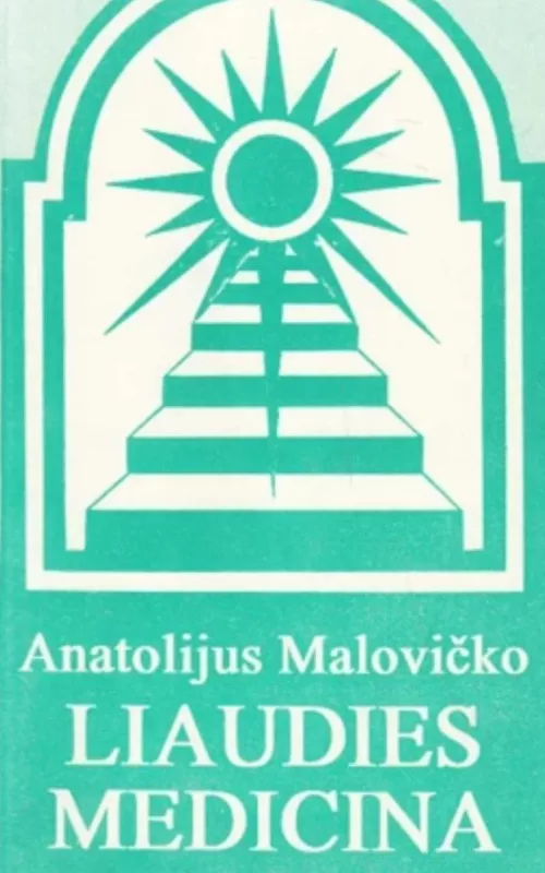 Liaudies medicina - Anatolijus Malovičko, knyga