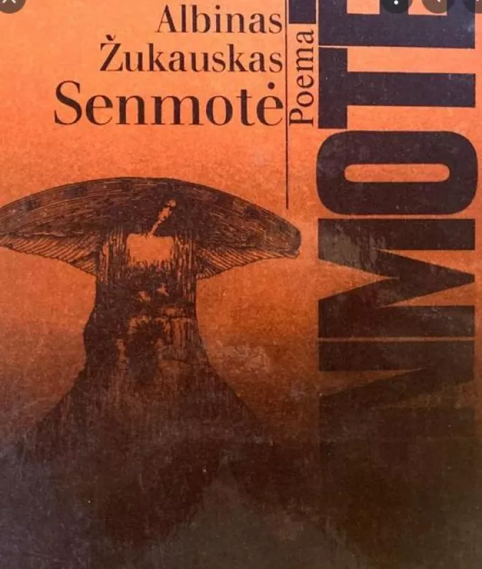 Senmotė - Albinas Žukauskas, knyga