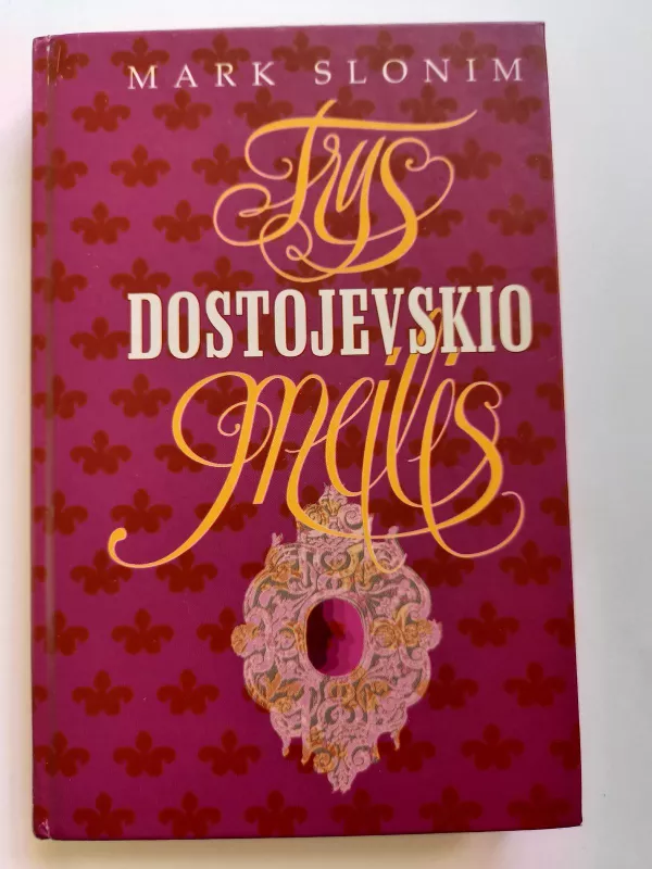 Trys Dostojevskio meilės - Mark Slonim, knyga 3